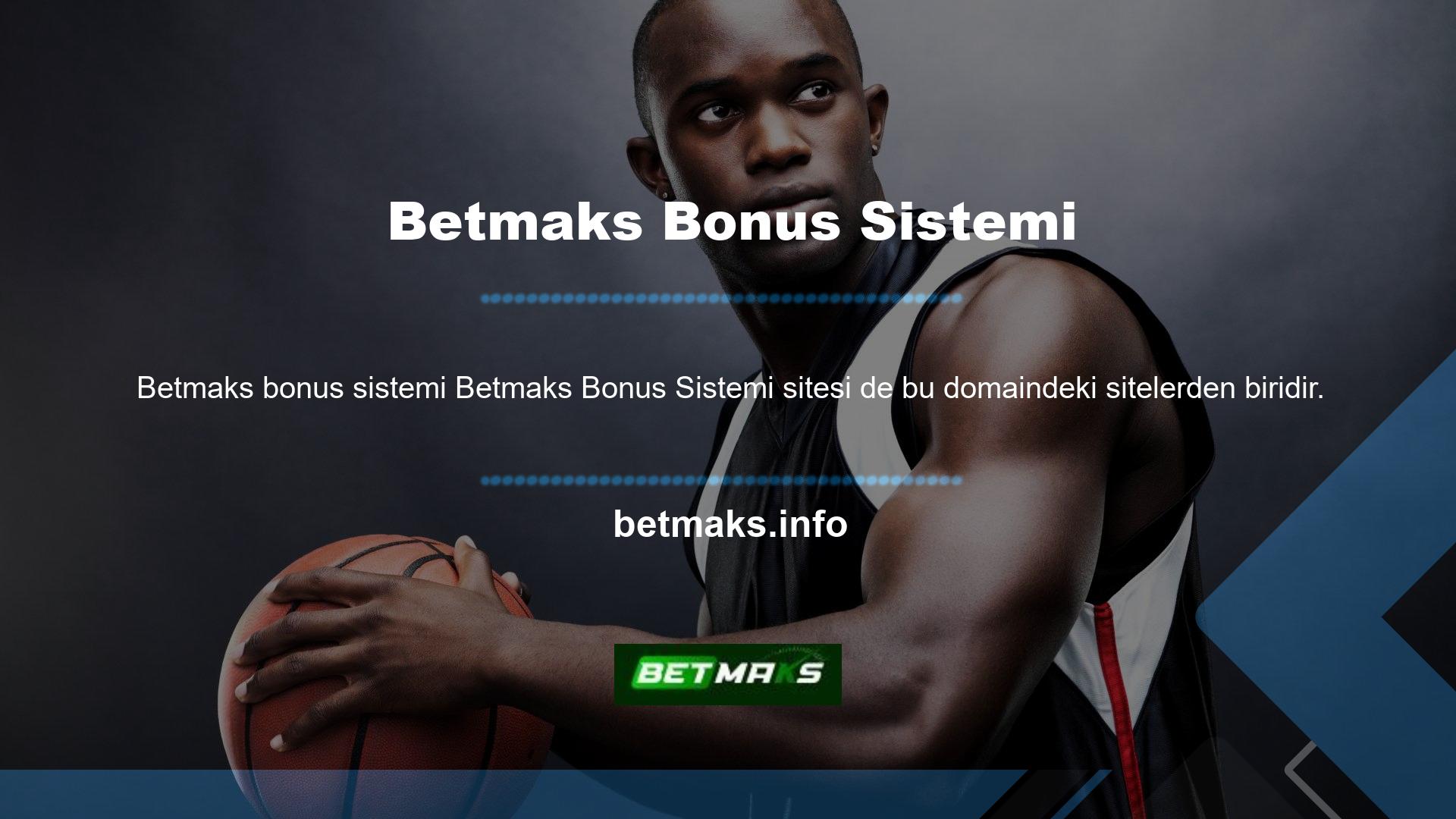 Betmaks, ekibi ve sistemleriyle oyunculara çok çeşitli oyun seçenekleri sunmaktadır